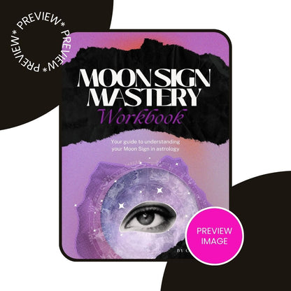 Moon Sign Mastery Workbook