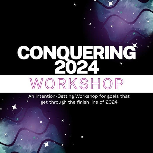 Conquering 2024: A New Year, New Moon Intention-Setting Workshop