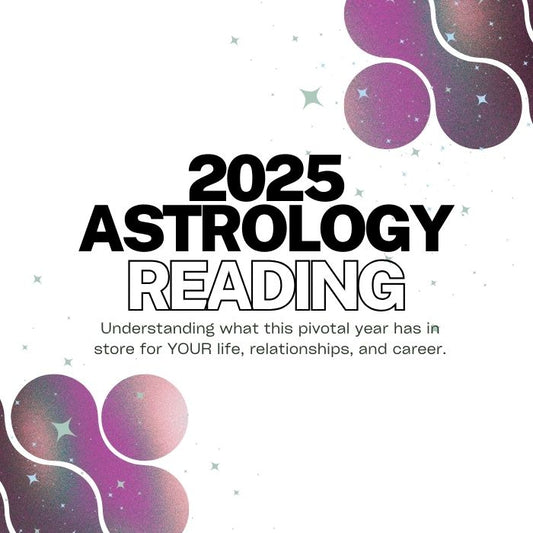 2025 Astrology Birth Chart Reading