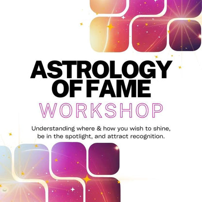 The Astrology of Fame Workshop