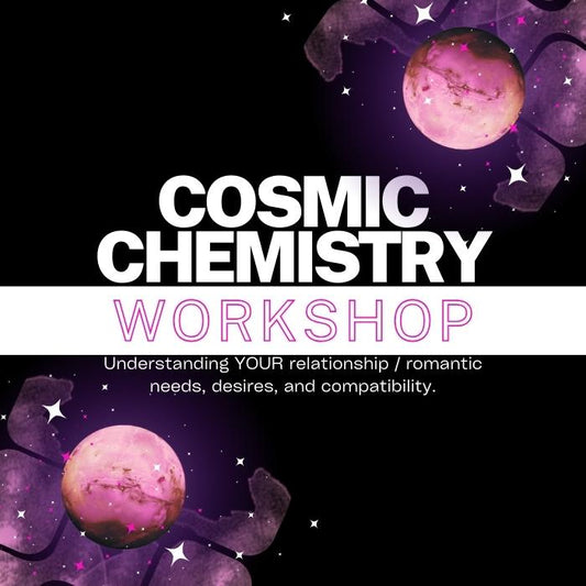 Cosmic Chemistry: A Love & Astrology Compatibility Workshop