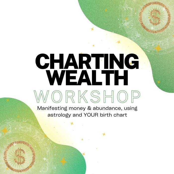 Charting Wealth | Astrology Money Manifestation Workshop