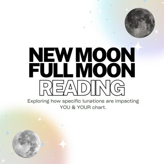 New Moon/Full Moon Astrology Reading